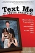 Text Me If You're Breathing: Observations, Frustrations and Life Lessons From a Low-Tech Dad