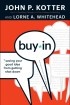 Buy-In: Saving Your Good Idea from Getting Shot Down