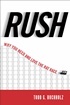 Rush: Why You Need and Love the Rat Race