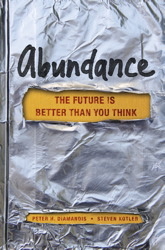 Abundance: The Benign Conspiracy to Transform the World
