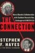 The Connection : How al Qaeda's Collaboration with Saddam Hussein Has Endangered America