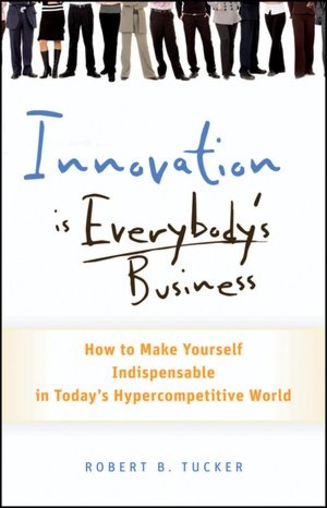 Innovation is Everybody’s Business