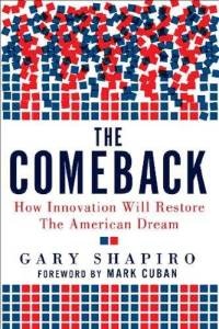 The Comeback: How Innovation Will Restore the American Dream