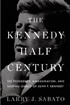 The Kennedy Half Century