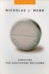 The Cost of Being Sick: Surviving the Healthcare Meltdown