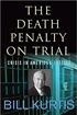 The Death Penalty on Trial: Crisis in American Justice