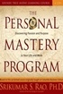 The Personal Mastery Program: Discovering Passion and Purpose in Your Life and Work