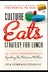 Culture Eats Strategy for Lunch