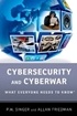 Cybersecurity and Cyberwar: What Everyone Needs to Know