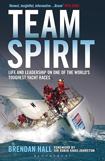 Team Spirit: Life and Leadership on One of the World's Toughest Yacht Races