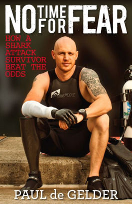 No Time for Fear: How A Shark Attack Survivor Beat the Odds
