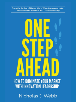 One Step Ahead: How To Dominate Your Market With Innovation Leadership