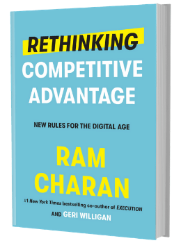 Rethinking Competitive Advantage: New Rules for the Digital Age