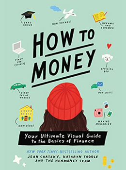How to Money: Your Ultimate Visual Guide to the Basics of Finance