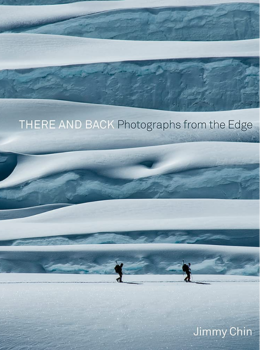 There and Back: Photographs from the Edge