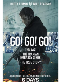 Go! Go! Go!: The SAS. The Iranian Embassy Siege. The True Story
