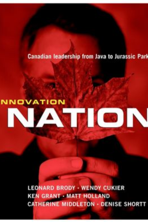 Innovation Nation: Canadian Leadership from Java to Jurassic Park
