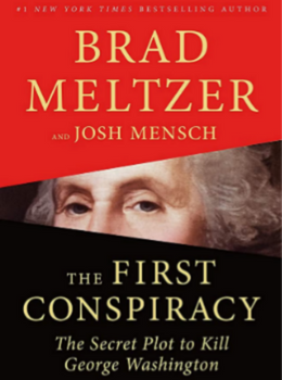 The First Conspiracy: The Secret Plot to Kill George Washington