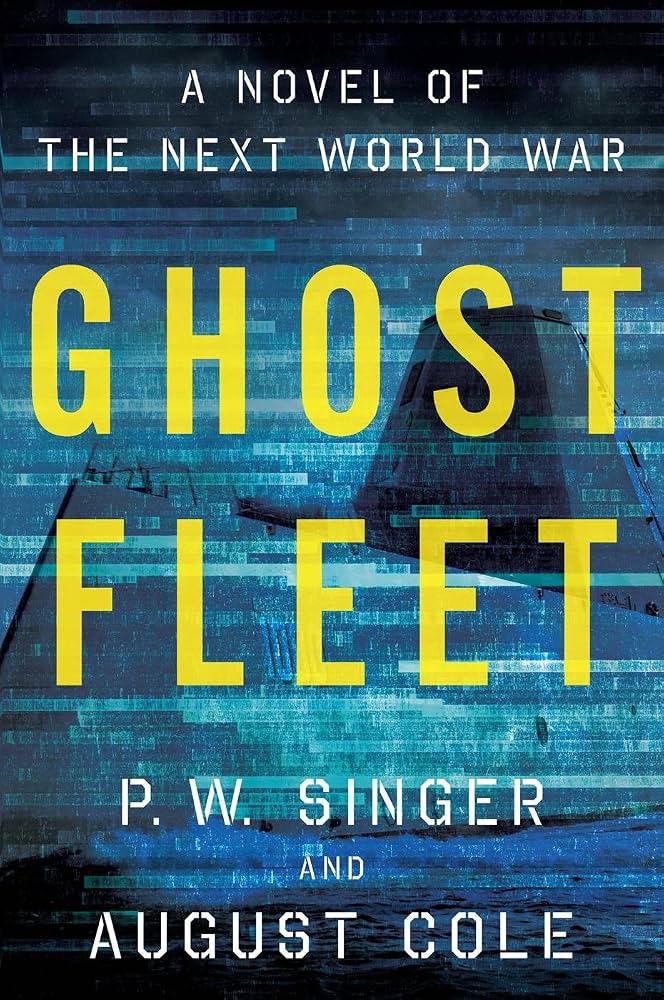 Ghost Fleet: A Novel of the Next World War