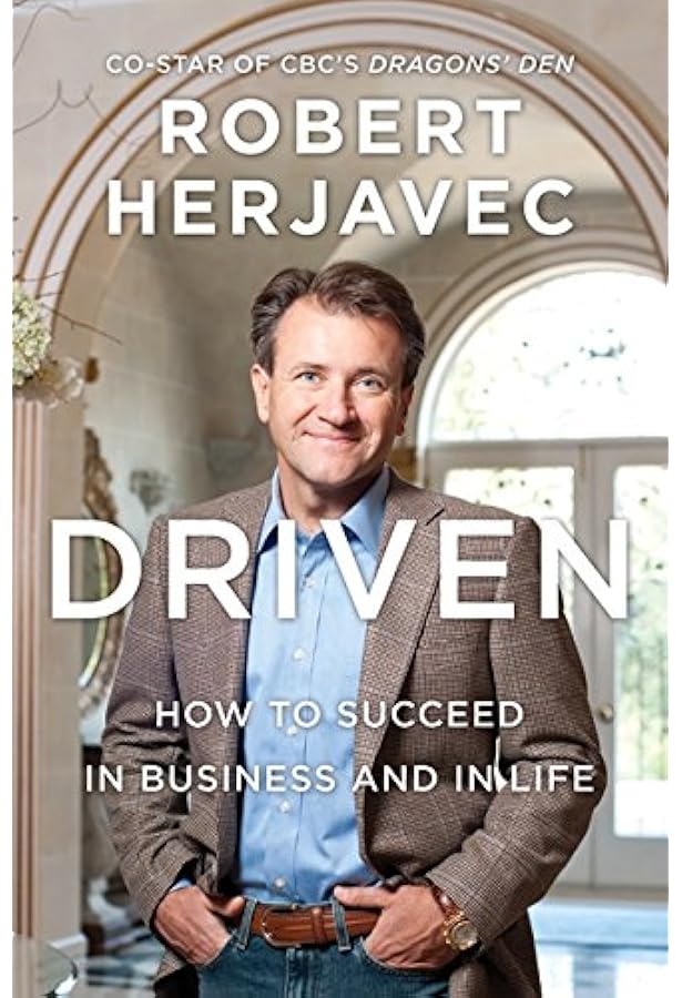 Driven: How To Succeed In Business And In Life