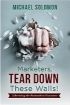 Marketers, Tear Down These Walls!: Liberating the Postmodern Consumer