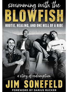 Swimming with the Blowfish: Hootie, Healing, and One Hell of a Ride