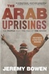 The Arab Uprisings: The People Want the Fall of the Regime