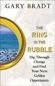 The Ring in the Rubble: A Most Rewarding Way to Look at Change