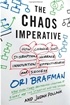 The Chaos Imperative: How Chance and Disruption Increase Innovation, Effectiveness, and Success