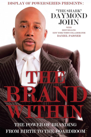 The Brand Within: The Power of Branding from Birth to the Boardroom