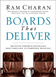 Boards that Deliver : Advancing Corporate Governance From Compliance to Competitive Advantage