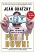 Pay It Down: From Debt to Wealth on $10 A Day
