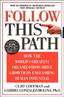 Follow This Path: How the World's Greatest Organizations Drive Growth by Unleashing Human Potential