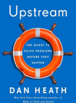 Upstream: The Quest to Solve Problems Before They Happen