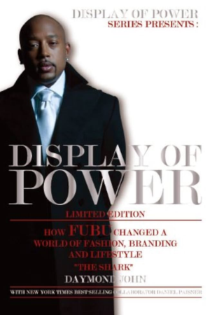 Display of Power: How FUBU Changed a World of Fashion, Branding and Lifestyle