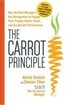 The Carrot Principle: How the Best Managers Use Recognition to Engage Their Employees, Retain Talent