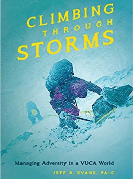 Climbing Through Storms: Managing Adversity in a VUCA World