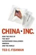 China, Inc. : How the Rise of the Next Superpower Challenges America and the World