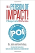 Be A Person of Impact!: 12 Strategies to be the CEO of Your Future