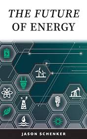 The Future of Energy: Technologies and Trends Driving Disruption
