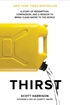 Thirst: A Story of Redemption, Compassion, and a Mission to Bring Clean Water to the World