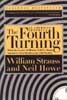 The Forth Turning: An American Prophecy
