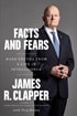 Facts and Fears: Hard Truths from a Life in Intelligence