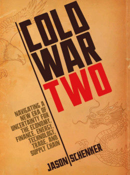 Cold War Two: Navigating a New Era of Uncertainty for the Economy, Finance, Energy, Technology, Trade, and Supply Chain