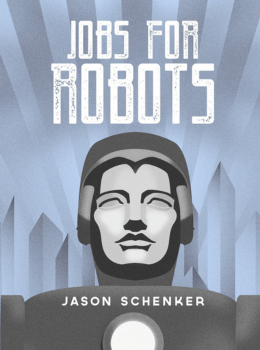 Jobs for Robots: Between Robocalypse and Robotopia