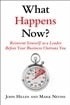 What Happens Now? Reinvent Yourself as a Leader Before Your Business Outruns You.