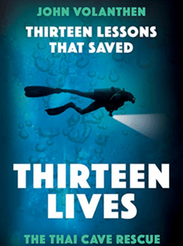 Thirteen Lessons that Saved Thirteen Lives: The Thai Cave Rescue
