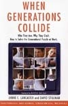 When Generations Collide: Who They Are. Why They Clash. How to Solve the Generational Puzzle at Work