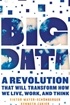 Big Data: A Revolution That Will Transform How We Live, Work, and Think