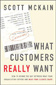 What Customers REALLY Want: Bridging the Gap Between What Your Organization Offers and Your Custome